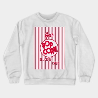 Delicious Crispy Popcorn! Crewneck Sweatshirt